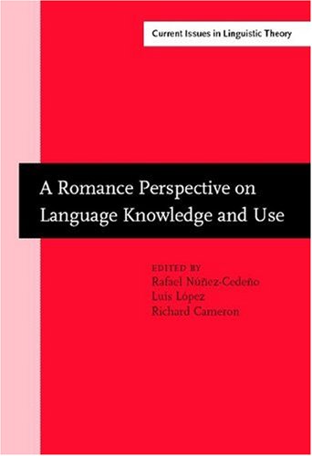 Обложка книги Romance Perspective on Language Knowledge and Use (Current Issues in Linguistic Theory)