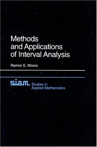 Обложка книги Methods and Applications of Interval Analysis (SIAM Studies in Applied and Numerical Mathematics)