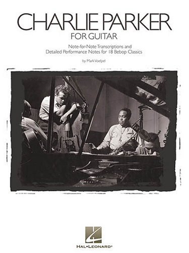 Обложка книги Charlie Parker for Guitar: Note-for-Note Transcriptions and Detailed Performance Notes for 18 Bebop Classics (Guitar Educational)