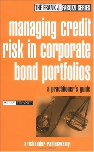 Обложка книги Managing Credit Risk in Corporate Bond Portfolios: A Practitioner's Guide