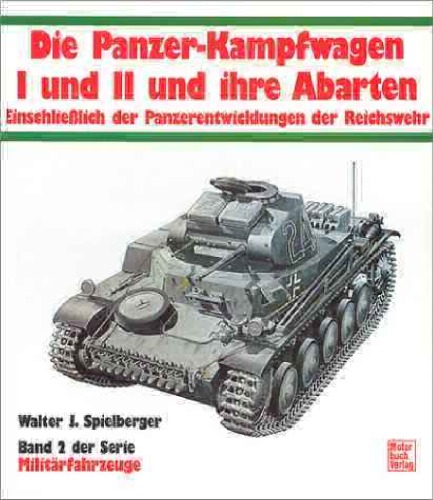 Обложка книги Die Panzer-Kampfwagen I und II und ihre Abarten