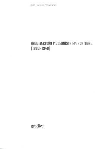 Обложка книги Arquitectura Modernista Em Portugal, Jose Manuel Fernandes