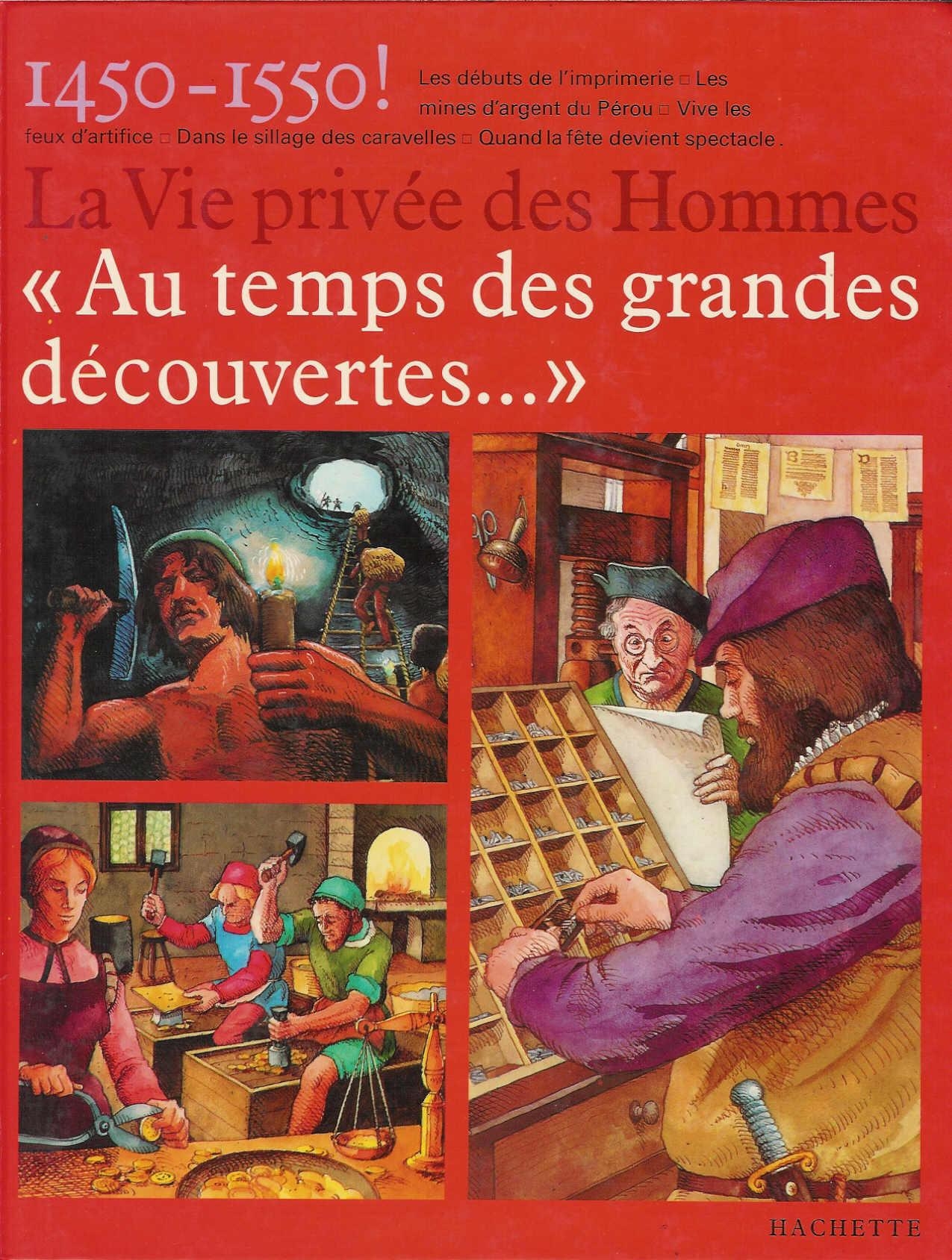 Обложка книги La Vie privee des Hommes: Aux temps des grandes decouvertes...
