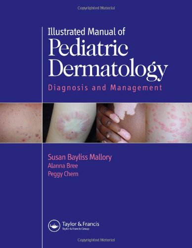 Обложка книги Illustrated Manual of Pediatric Dermatology: Diagnosis and Management