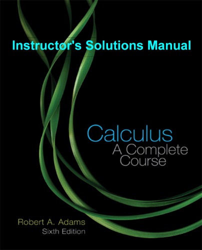 Обложка книги Calculus: A complete course, 6ed., Instructor's solutions manual