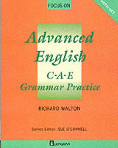 Обложка книги Focus on advanced english: C.A.E. grammar practice