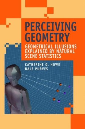 Обложка книги Perceiving geometry. Geometrical illusions explained by natural scene statistics