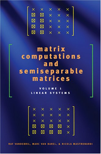 Обложка книги Matrix Computations and Semiseparable Matrices - Linear Systems