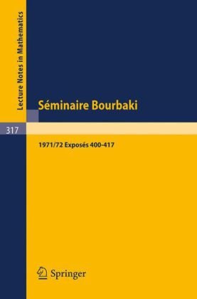 Обложка книги Seminaire Bourbaki 1971-1972, Exposes 400-417