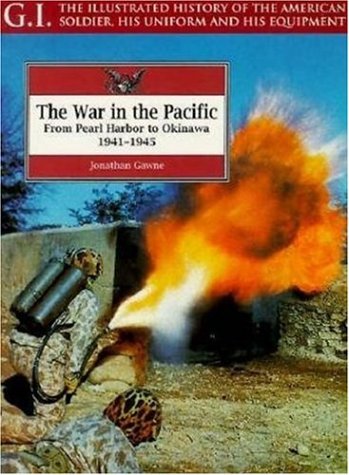 Обложка книги The War In The Pacific. From Pearl Harbor To Okinawa 1941-1945