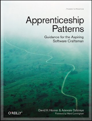 Обложка книги Apprenticeship Patterns: Guidance for the Aspiring Software Craftsman