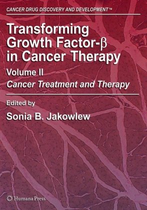 Обложка книги Transforming Growth Factor-Beta in Cancer Therapy, Volume II: Cancer Treatment and Therapy (Cancer Drug Discovery and Development)