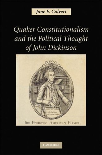 Обложка книги Quaker Constitutionalism and the Political Thought of John Dickinson