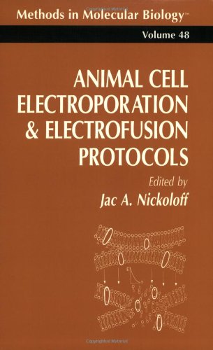 Обложка книги Animal Cell Electroporation and Electrofusion Protocols (Methods in Molecular Biology)