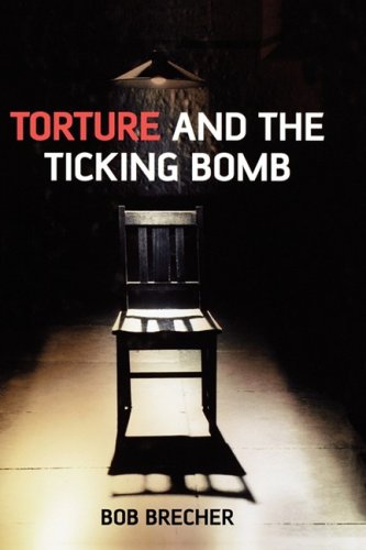 Обложка книги Torture and the Ticking Bomb (Blackwell Public Philosophy Series)