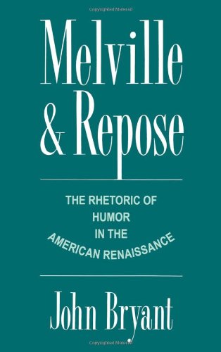 Обложка книги Melville and Repose: The Rhetoric of Humor in the American Renaissance