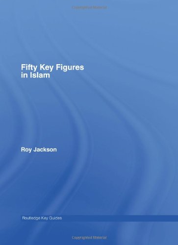 Обложка книги Fifty Key Figures in Islam (Routledge Key Guides)
