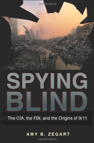 Обложка книги Spying Blind: The CIA, the FBI, and the Origins of 9/11