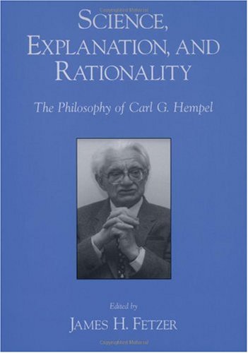 Обложка книги Science, Explanation, and Rationality: The Philosophy of Carl G. Hempel