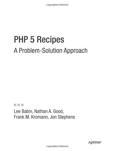 Обложка книги PHP 5 Recipes: A Problem-Solution Approach (Volume 0)
