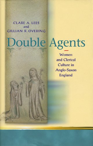Обложка книги Double Agents: Women and Clerical Culture in Anglo-Saxon England (University of Wales Press - Religion and Culture in the Middle Ages)