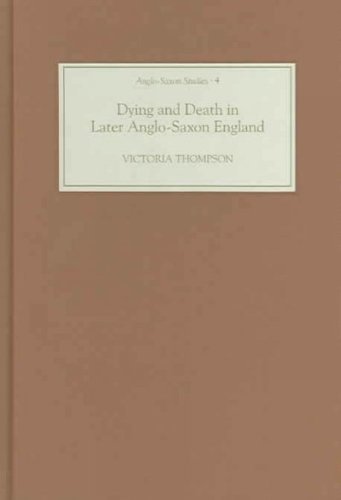 Обложка книги Dying and Death in Later Anglo-Saxon England (Anglo-Saxon Studies)