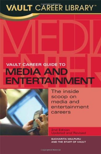 Обложка книги Vault Career Guide to Media and Entertainment (CDS) (Vault Career Guide to Media &amp; Entertainment)
