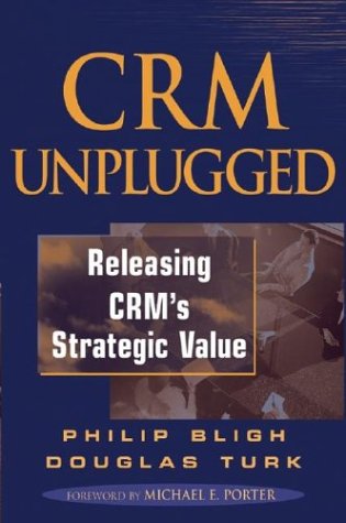 Обложка книги CRM Unplugged: Releasing CRM's Strategic Value