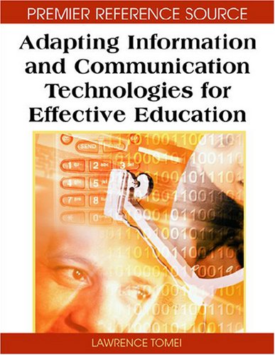 Обложка книги Adapting Information and Communication Technologies for Effective Education (Premier Reference Source)