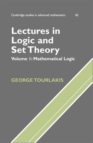 Обложка книги Lectures in Logic and Set Theory. Volume I: Mathematical Logic (Cambridge Studies in Advanced Mathematics)