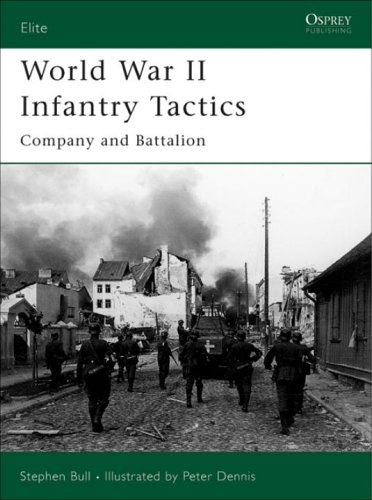 Обложка книги World War II Infantry Tactics (2): Company and Battalion (Elite) (v. 2)