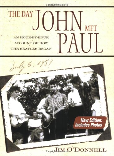 Обложка книги The Day John Met Paul: An Hour-by-Hour Account of How the Beatles Began