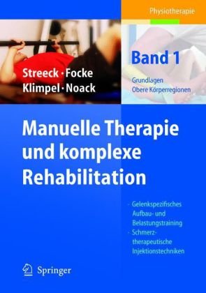Обложка книги Manuelle Therapie und komplexe Rehabilitation: Band 1: Grundlagen, obere Körperregionen 