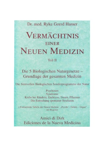 Обложка книги Vermächtnis einer Neuen Medizin (Bd. 2) : Psychosen, Syndrome, Krebs bei Kindern, Embryos, Tieren, Pflanzen, die Entstehung spontaner Straftaten