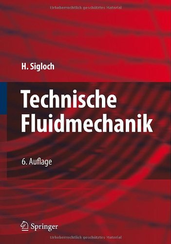 Обложка книги Technische Fluidmechanik: Mit 316 Abbildungen und 40 Tabellen, sowie 114 gelösten Berechnungsbeispielen