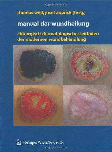 Обложка книги Manual der Wundheilung: Chirurgisch-dermatologischer Leitfaden der modernen Wundbehandlung