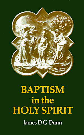 Обложка книги Baptism in the Holy Spirit: A Re-Examination of the New Testament Teaching on the Gift of the Holy Spirit in Relation to Pentecostalism Today: A ... Spirit in Relation to Pentecostalism Today