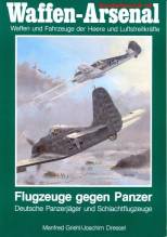 Обложка книги Flugzeuge gegen Panzer. Deutsche Panzerjaeger und Schlachtflugzeuge