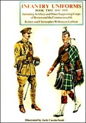 Обложка книги Infantry Uniforms of Britain 1855-1939