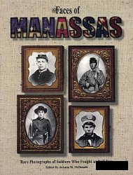 Обложка книги The Faces of Manassas: Rare Photographs of Soldiers Who Fought At Bull Run