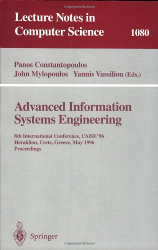 Обложка книги Advanced Information Systems Engineering: 8th International Conference, CAiSE'96, Herakleion, Crete, Greece, May (20-24), 1996. Proceedings 
