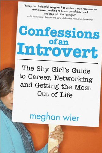 Обложка книги Confessions of an Introvert: The Shy Girl's Guide to Career, Networking and Getting the Most Out of Life