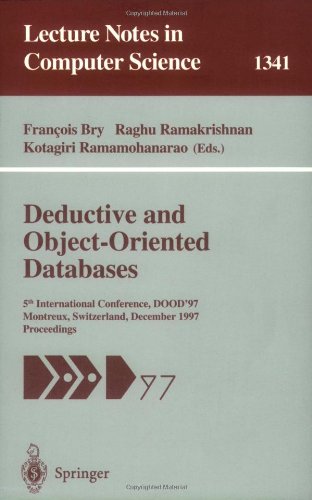Обложка книги Deductive and Object-Oriented Databases: 5th International Conference, DOOD'97, Montreux, Switzerland, December 8-12, 1997. Proceedings 