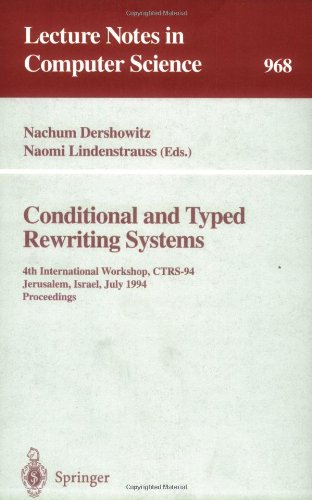 Обложка книги Conditional and Typed Rewriting Systems: 4th International Workshop, CTRS-94, Jerusalem, Israel, July 13 - 15, 1994. Proceedings 