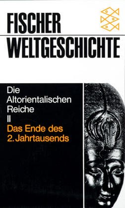 Обложка книги Fischer Weltgeschichte, Bd.3, Die Altorientalischen Reiche II, Das Ende des 2. Jahrtausends