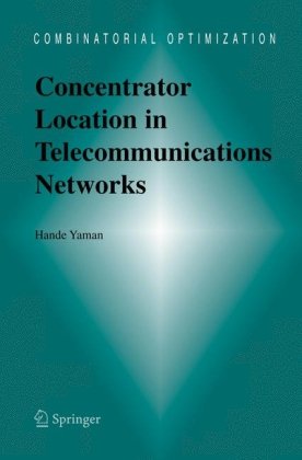 Обложка книги Concentrator Location in Telecommunication Networks 