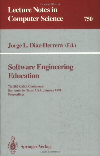 Обложка книги Software Engineering Education: 7th SEI CSEE Conference, San Antonio, Texas, USA, January 5-7, 1994. Proceedings 