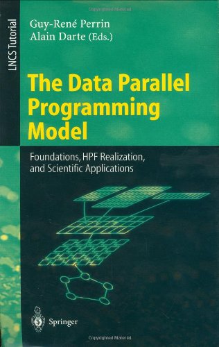 Обложка книги The Data Parallel Programming Model: Foundations, HPF Realization, and Scientific Applications 
