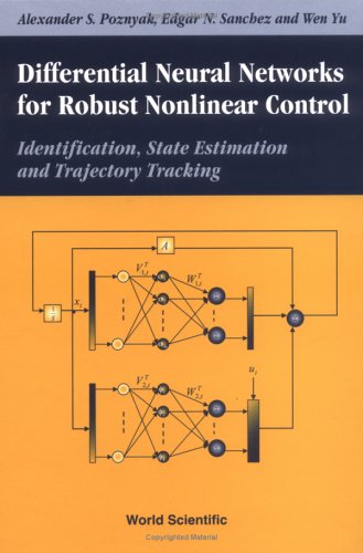 Обложка книги Differential Neural Networks for Robust Nonlinear Control: Identification, State Estimation and Trajectory Tracking