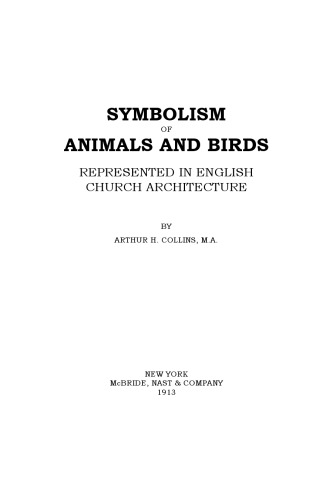 Обложка книги Symbolism Of Animals And Birds Represented In Church Architecture. Christian Library 